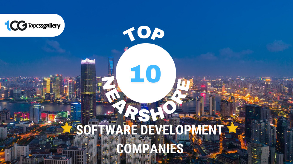 Top 10 Nearshore Software Development Companies May 2024