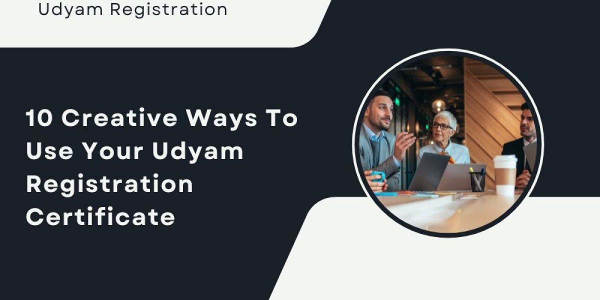 10 Creative Ways to Use Your Udyam Registration Certificate