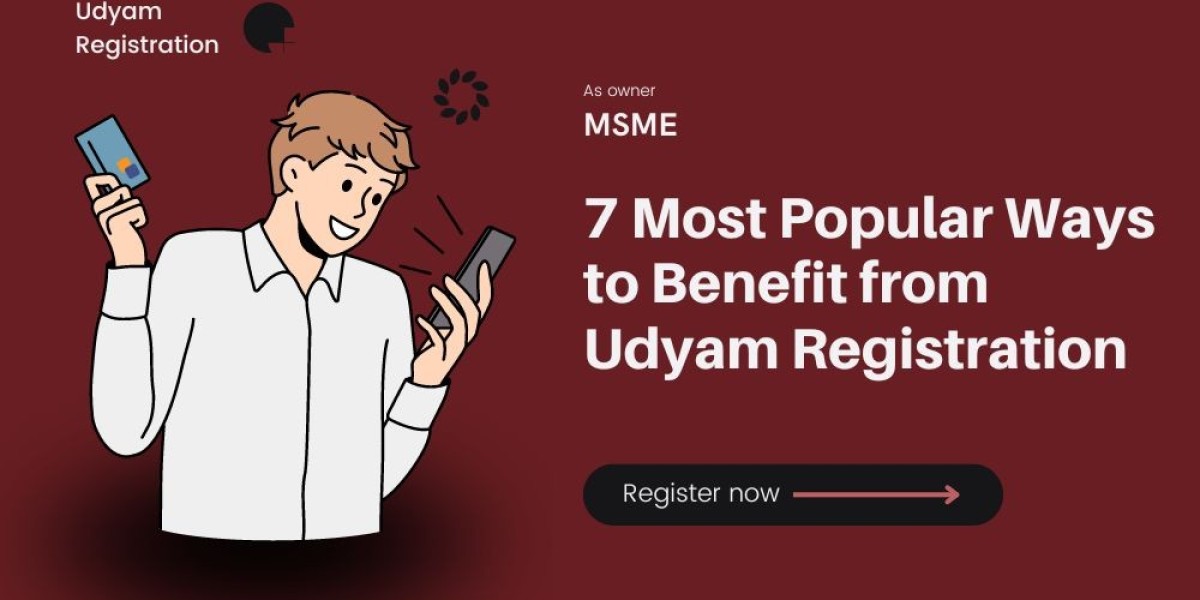 7 Most Popular Ways to Benefit from Udyam Registration